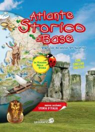 Atlante storico di base. Per la scuola primaria. Ediz. illustrata. Con espansione online