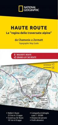 Haute Route. La regina delle traversate alpine. Da Chamonix a Zermatt