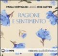 Ragione e sentimento letto da Paola Cortellesi. Audiolibro. CD Audio formato MP3