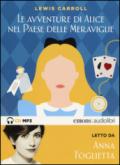 Alice nel paese delle meraviglie letto da Anna Foglietta. Audiolibro. CD Audio formato MP3: 1