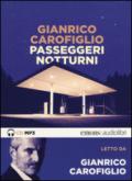 Passeggeri notturni letto da Gianrico Carofiglio. Audiolibro. CD Audio formato MP3