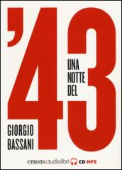 Una notte del '43. Audiolibro. CD Audio formato MP3