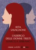 L'albergo delle donne tristi letto da Rita Savagnone