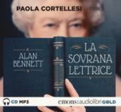 La sovrana lettrice letto da Paola Cortellesi. Audiolibro. CD Audio formato MP3