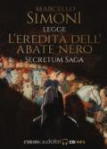 L'eredità dell'abate nero. Secretum saga. Letto da Simoni Marcello letto da Marcello Simoni. Audiolibro. CD Audio formato MP3