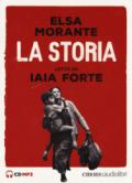 La storia letto da Iaia Forte. Audiolibro. 3 CD Audio formato MP3