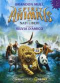 Nati liberi. Spirit animals letto da Silvia D'amico. Audiolibro. CD Audio formato MP3: 1