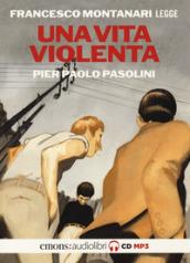 Una vita violenta letta da Francesco Montanari letto da Francesco Montanari