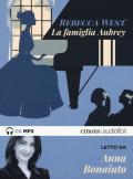 La famiglia Aubrey letto da Anna Bonaiuto. Audiolibro. 2 CD Audio formato MP3. Ediz. integrale