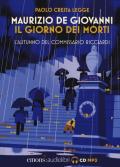 Il giorno dei morti. L'autunno del commissario Ricciardi. Letto da Paolo Cresta. Audiolibro. CD Audio formato MP3