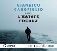 L' estate fredda letta da Gianrico Carofiglio. Audiolibro. CD Audio formato MP3. Ediz. integrale