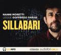 Sillabari letto da Nanni Moretti. Audiolibro. CD Audio formato MP3. Ediz. integrale