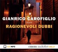 Ragionevoli dubbi letto da Gianrico Carofiglio. Audiolibro. CD Audio formato MP3