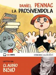 La prosivendola letto da Claudio Bisio. Audiolibro. CD Audio formato MP3