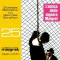 Amica della signora Maigret letto da Giuseppe Battiston. Audiolibro. CD Audio formato MP3 (L')