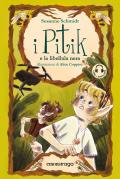 I Pitik e la libellula nera. Con audiolibro. Con 3 espansioni audio