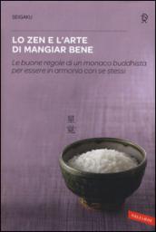 Lo zen e l'arte di mangiar bene