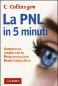 La PNL in 5 minuti