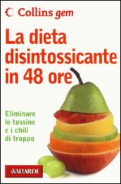 La dieta disintossicante in 48 ore