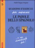 Quaderno d'esercizi per imparare le parole dello spagnolo: 5