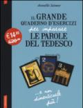 Il grande quaderno d'esercizi per imparare le parole del tedesco vol. 1-3