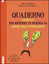 Quaderno d'esercizi per mettere in pratica la legge dell'attrazione