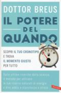 Il potere del quando: Scopri il tuo cronotipo e trova il momento giusto per tutto