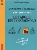 Quaderno d'esercizi per imparare le parole dello spagnolo: 6