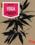 Yoga: Posizioni facili ed efficaci per l'equilibrio del corpo e della mente