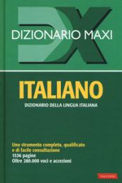 Dizionario maxi. Italiano