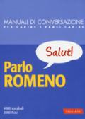 Parlo Romeno: 4000 vocaboli, 2000 frasi