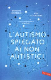 L'autismo spiegato ai non autistici