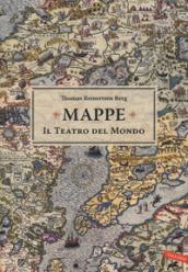 Mappe. Il teatro del mondo