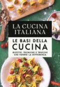 Le basi della cucina. Ricette, tecniche e trucchi che fanno la differenza