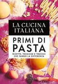 La cucina Italiana. Primi di pasta