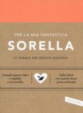 Sorella, mi racconti la tua storia?