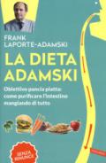 La dieta Adamski. Obiettivo pancia piatta: come purificare l'intestino mangiando di tutto