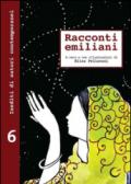 Racconti emiliani. Inediti di autori contemporanei. 6.