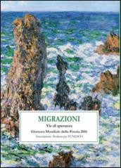 Migrazioni. Le vie di speranza