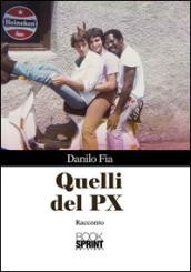 Quelli del PX