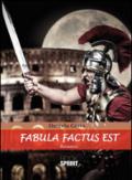 Fabula factus est