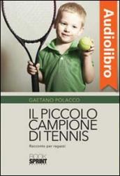 Piccolo campione di tennis. E-book