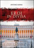 Eroi in divisa