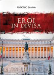 Eroi in divisa