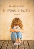 La speranza di una vita