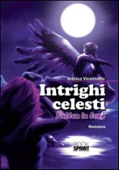 Intrighi celesti-Fallen in love