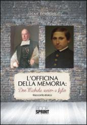 L'officina della memoria. Don Michele senior e figlio