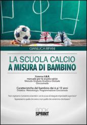 La scuola calcio a misura di bambino