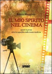 Il mio spirito nel cinema