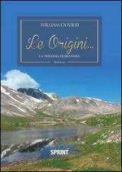 Le origini... La trilogia di Shangrà